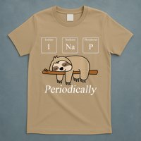 Funny Chemistry Nerdy Lazy Sloth I Nap Periodically T-Shirt