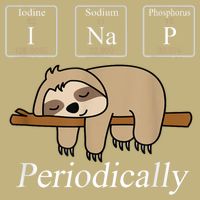 Funny Chemistry Nerdy Lazy Sloth I Nap Periodically Mousepad