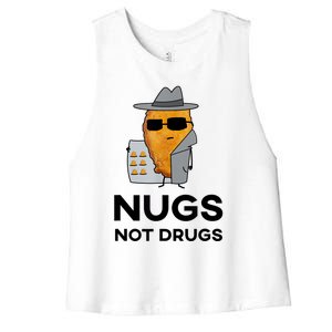 Funny Chicken Nuggets Nugs Not Drugs Women's Racerback Cropped Tank