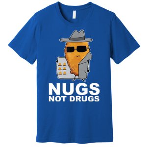 Funny Chicken Nuggets Nugs Not Drugs Premium T-Shirt