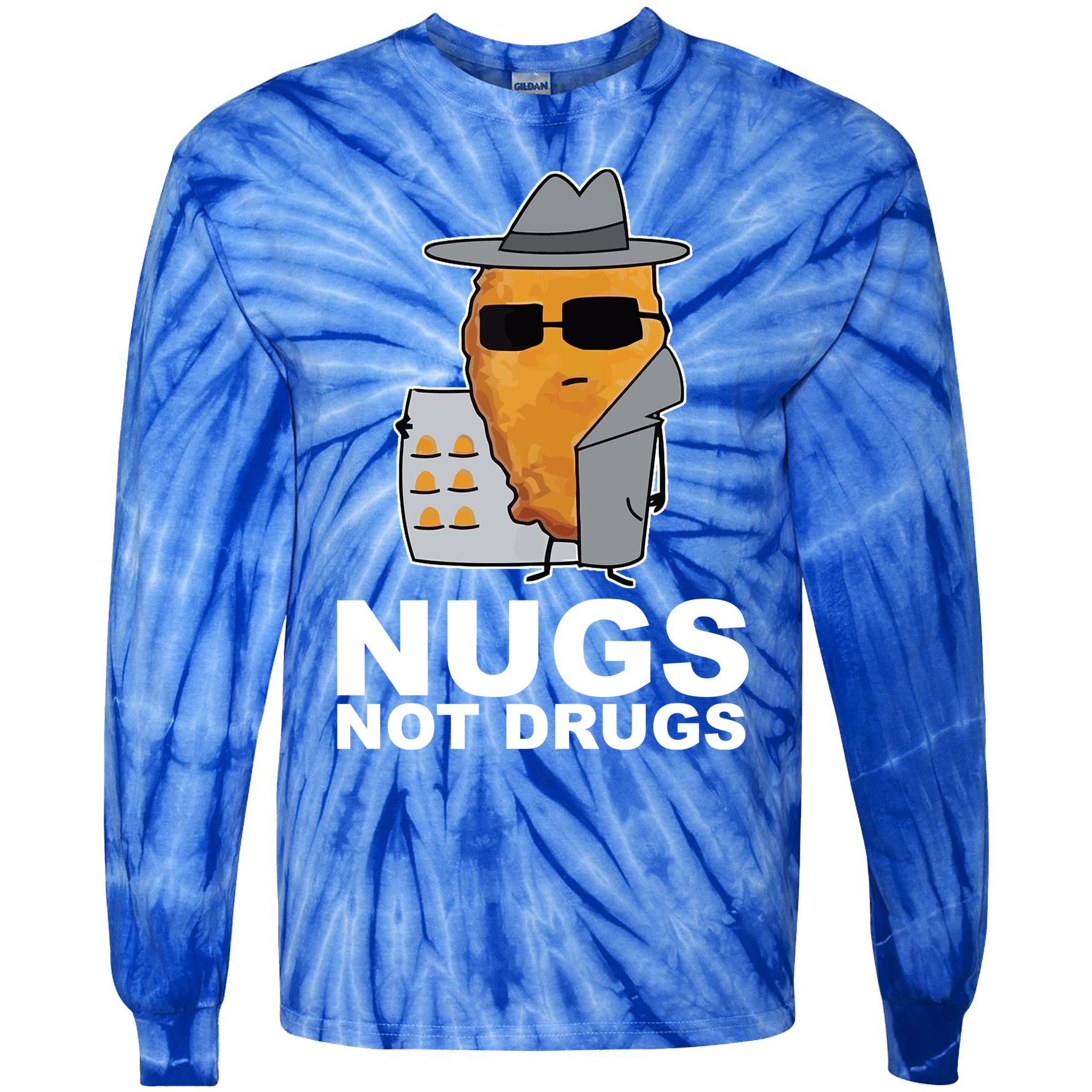 Funny Chicken Nuggets Nugs Not Drugs Tie-Dye Long Sleeve Shirt
