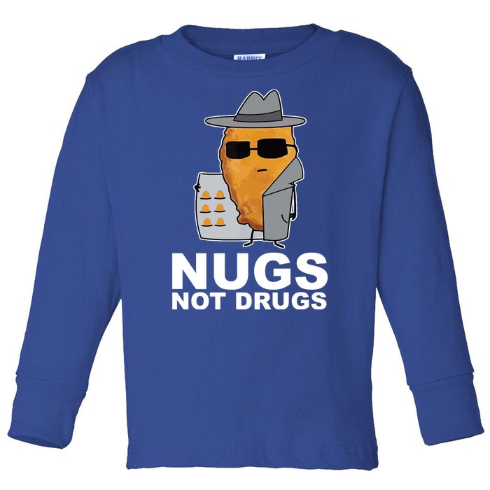 Funny Chicken Nuggets Nugs Not Drugs Toddler Long Sleeve Shirt