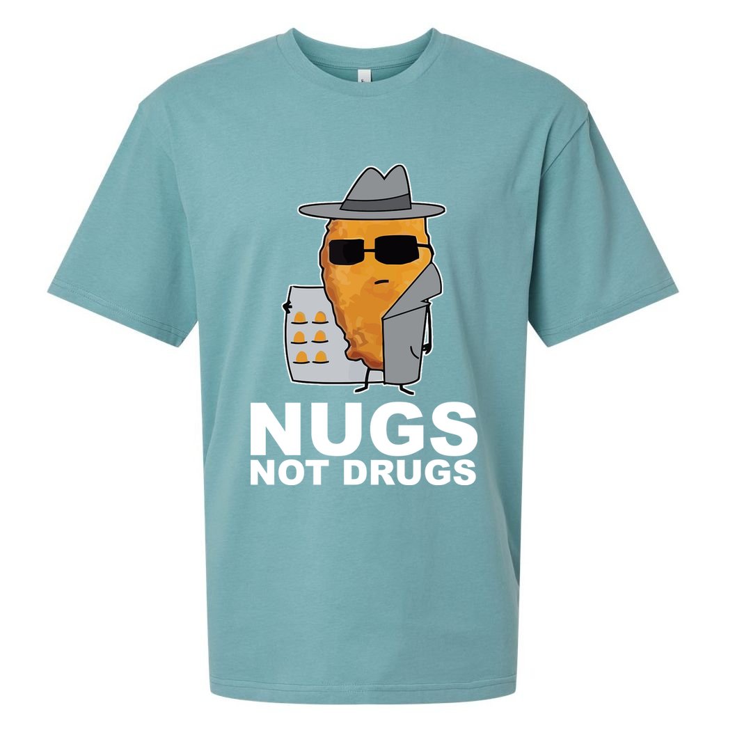 Funny Chicken Nuggets Nugs Not Drugs Sueded Cloud Jersey T-Shirt