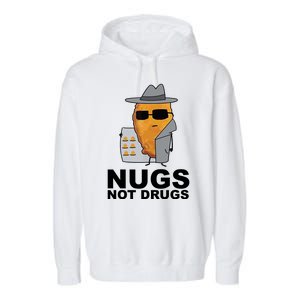 Funny Chicken Nuggets Nugs Not Drugs Garment-Dyed Fleece Hoodie