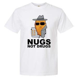 Funny Chicken Nuggets Nugs Not Drugs Garment-Dyed Heavyweight T-Shirt