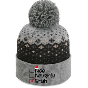 Funny Christmas Nice Naughty Bruh List The Baniff Cuffed Pom Beanie