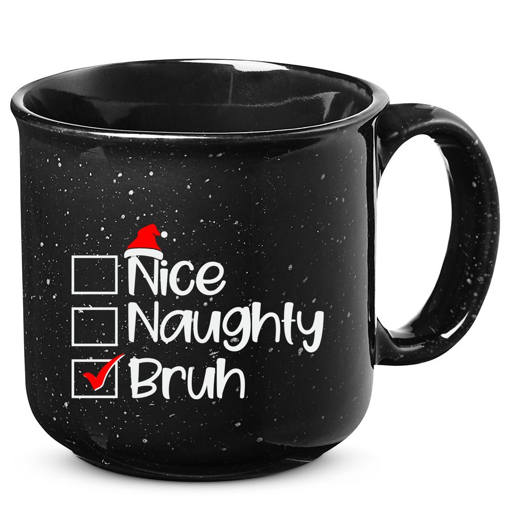 Funny Christmas Nice Naughty Bruh List 15oz Campfire Ceramic Mug