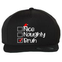 Funny Christmas Nice Naughty Bruh List Wool Snapback Cap