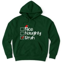 Funny Christmas Nice Naughty Bruh List Hoodie