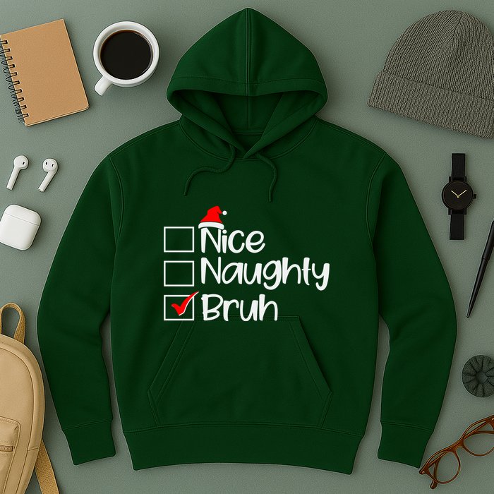 Funny Christmas Nice Naughty Bruh List Hoodie