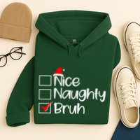 Funny Christmas Nice Naughty Bruh List Hoodie