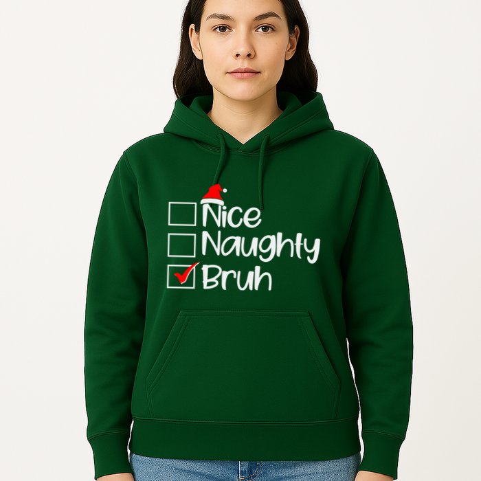 Funny Christmas Nice Naughty Bruh List Hoodie