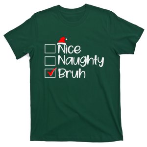 Funny Christmas Nice Naughty Bruh List T-Shirt