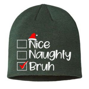 Funny Christmas Nice Naughty Bruh List Sustainable Beanie