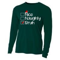 Funny Christmas Nice Naughty Bruh List Cooling Performance Long Sleeve Crew