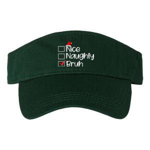 Funny Christmas Nice Naughty Bruh List Valucap Bio-Washed Visor