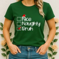 Funny Christmas Nice Naughty Bruh List Womens T-Shirt