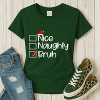 Funny Christmas Nice Naughty Bruh List Womens T-Shirt