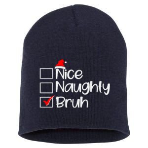 Funny Christmas Nice Naughty Bruh List Short Acrylic Beanie