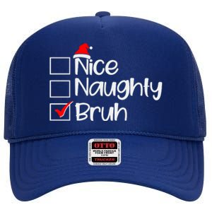 Funny Christmas Nice Naughty Bruh List High Crown Mesh Back Trucker Hat