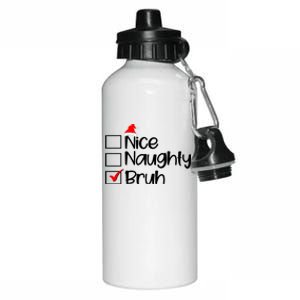 Funny Christmas Nice Naughty Bruh List Aluminum Water Bottle