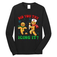 Funny Christmas Nurse Did You Try Icing It Gingerbread Man Gift Long Sleeve Shirt