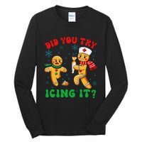 Funny Christmas Nurse Did You Try Icing It Gingerbread Man Gift Tall Long Sleeve T-Shirt