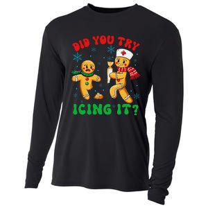 Funny Christmas Nurse Did You Try Icing It Gingerbread Man Gift Cooling Performance Long Sleeve Crew