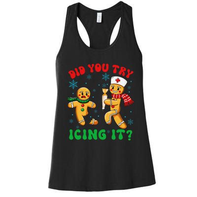 Funny Christmas Nurse Did You Try Icing It Gingerbread Man Gift Women's Racerback Tank