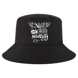 Funny Christmas Nice Until Proven Naughty Holiday Cute Gift Cool Comfort Performance Bucket Hat