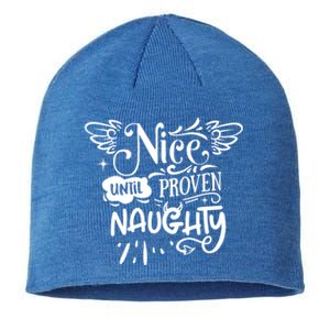 Funny Christmas Nice Until Proven Naughty Holiday Cute Gift Sustainable Beanie