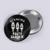 Funny Christmas Nutcracker Design Group Party Matching Set Button