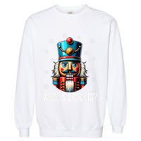Funny Christmas Nutcracker Xmas Nutcrackers YAll Are Nuts Garment-Dyed Sweatshirt