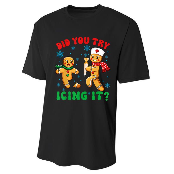 Funny Christmas Nurse Did You Try Icing It Gingerbread Man Performance Sprint T-Shirt