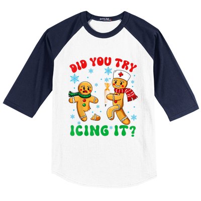 Funny Christmas Nurse Did You Try Icing It Gingerbread Man Baseball Sleeve Shirt