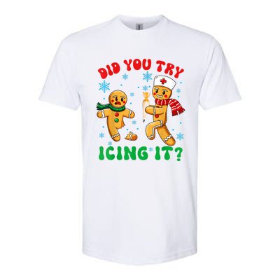 Funny Christmas Nurse Did You Try Icing It Gingerbread Man Softstyle CVC T-Shirt