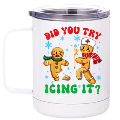 Funny Christmas Nurse Did You Try Icing It Gingerbread Man 12 oz Stainless Steel Tumbler Cup