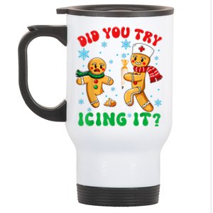 Funny Christmas Nurse Did You Try Icing It Gingerbread Man Stainless Steel Travel Mug