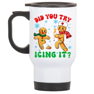 Funny Christmas Nurse Did You Try Icing It Gingerbread Man Stainless Steel Travel Mug