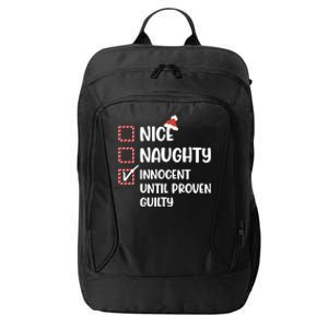 Funny Christmas Nice Naughty Innocent Until Proven Guilty Cute Gift City Backpack