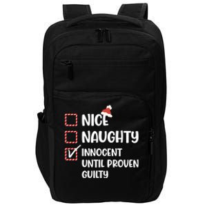 Funny Christmas Nice Naughty Innocent Until Proven Guilty Cute Gift Impact Tech Backpack