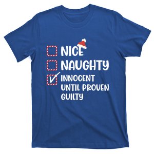 Funny Christmas Nice Naughty Innocent Until Proven Guilty Cute Gift T-Shirt