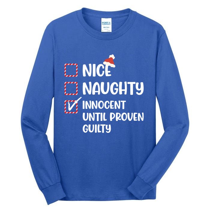 Funny Christmas Nice Naughty Innocent Until Proven Guilty Cute Gift Tall Long Sleeve T-Shirt