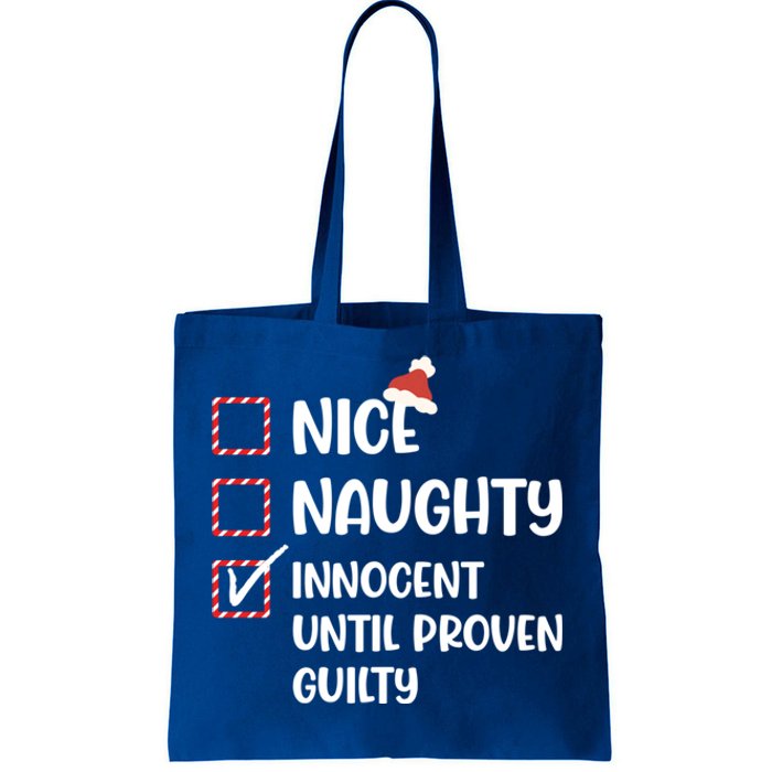 Funny Christmas Nice Naughty Innocent Until Proven Guilty Cute Gift Tote Bag