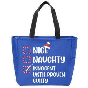 Funny Christmas Nice Naughty Innocent Until Proven Guilty Cute Gift Zip Tote Bag