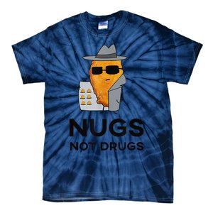 Funny Chicken Nuggets Nugs Not Drugs Tie-Dye T-Shirt