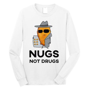 Funny Chicken Nuggets Nugs Not Drugs Long Sleeve Shirt