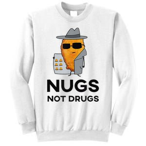 Funny Chicken Nuggets Nugs Not Drugs Sweatshirt