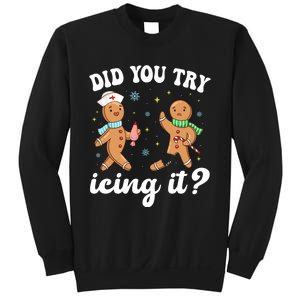 Funny Christmas Nurse Gingerbread Man Did You Try Icing It Sweatshirt