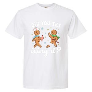 Funny Christmas Nurse Gingerbread Man Did You Try Icing It Garment-Dyed Heavyweight T-Shirt